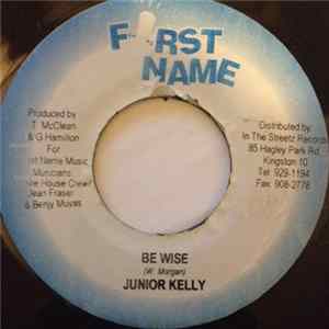 Junior Kelly / Nadine Sutherland - Be Wise / Be Wise mp3