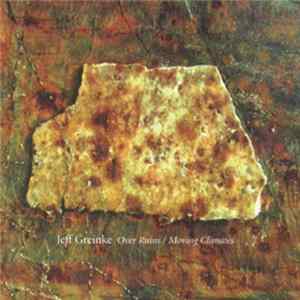 Jeff Greinke - Over Ruins / Moving Climates mp3