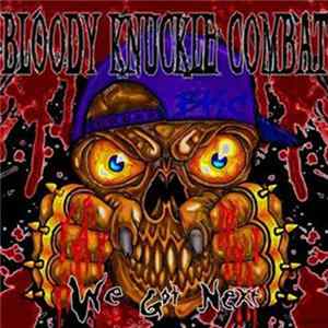 Bloody Knuckle Combat - We Got Next mp3