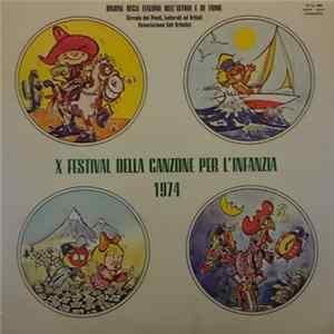 Various - X Festival Della Canzone Per L'Infanzia 1974 mp3