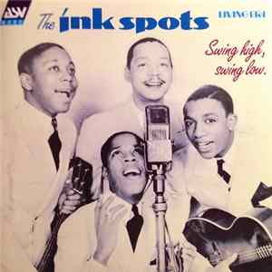 The Ink Spots - Swing High, Swing Low mp3