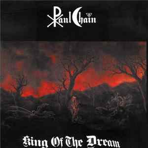 Paul Chain - King Of The Dream mp3