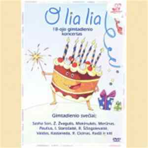 O Lia Lia - 18-ojo Gimtadienio Koncertas mp3