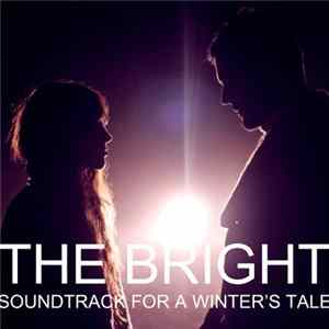 The Bright - Soundtrack For A Winter's Tale mp3