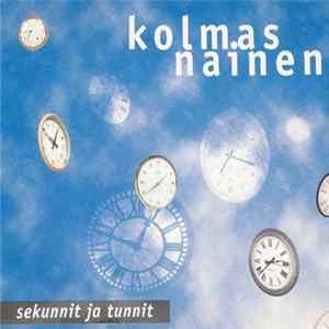 Kolmas Nainen - Sekunnit Ja Tunnit mp3