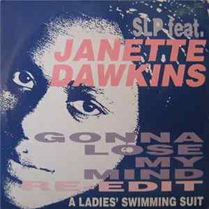 SLP Feat. Janette Dawkins - Gonna Lose My Mind (Re-Edit) mp3