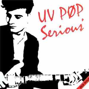 UV Pop - Serious mp3