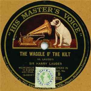 Sir Harry Lauder - The Waggle O' The Kilt mp3