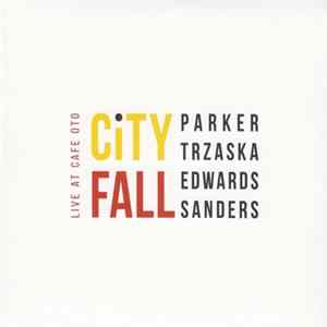 Parker / Trzaska / Edwards / Sanders - City Fall mp3