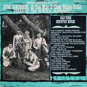 Jim Greer And The Mac-O-Chee Valley Folks - Stars Of The W.W.V.A. Jamboree mp3
