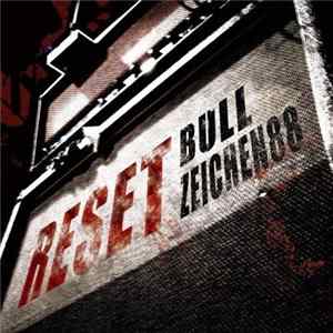 BULL ZEICHEN 88 - Reset mp3