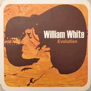 William White - Evolution mp3