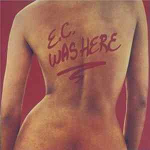 Eric Clapton - E.C. Was Here mp3