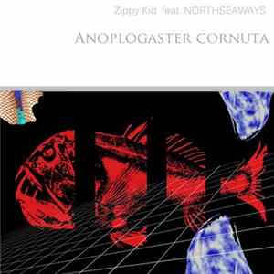 Zippy Kid - Anoplogaster Сornuta (Feat. Northseaways) mp3