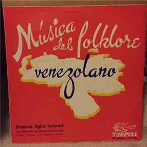 Orquesta Típica Nacional Del Ministerio De Educacion Nacional - Folklore Venezolano mp3