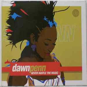 Dawn Penn - Never Hustle The Music mp3