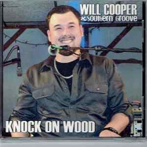 Will Cooper & Southern Groove - Knock On Wood mp3