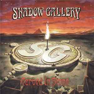 Shadow Gallery - Carved In Stone mp3