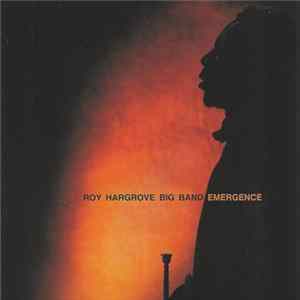 Roy Hargrove Big Band - Emergence mp3