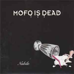 Mofo Is Dead - Nubile mp3