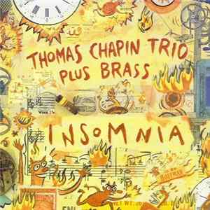 Thomas Chapin Trio Plus Brass - Insomnia mp3