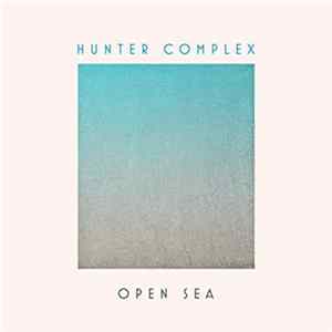 Hunter Complex - Open Sea mp3