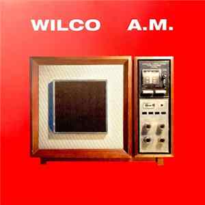 Wilco - A.M. mp3