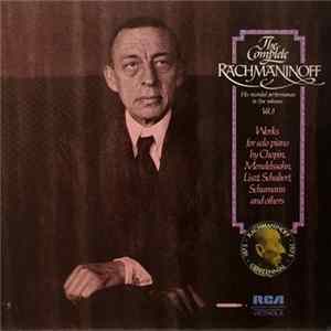 Rachmaninoff - Vol. 3 - Works For Solo Piano By Chopin, Mendelssohn, Liszt, Schubert, Schumann And Others mp3