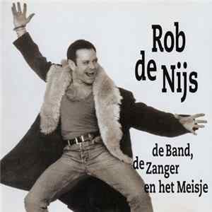 Rob de Nijs - De Band, De Zanger En Het Meisje mp3