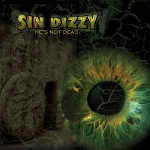 Sin Dizzy - He's Not Dead mp3