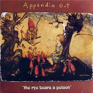 Appendix Out - The Rye Bears A Poison mp3