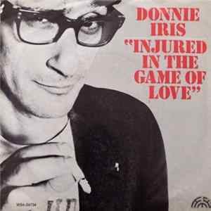 Donnie Iris - Injured In The Game Of Love / I Want You Back mp3