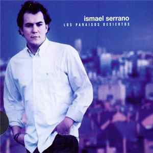 Ismael Serrano - Los Paraisos Desiertos mp3