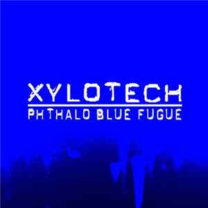 Xylotech - Phthalo Blue Fugue mp3