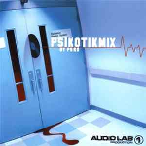 Psiko - Psikotik Mix mp3