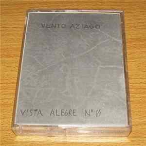 VENTO AZIAGO - Vista Alegre Nº 0 mp3
