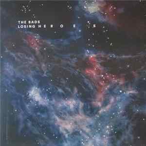 The Bads - Losing Heroes mp3
