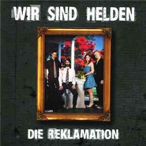 Wir Sind Helden - Die Reklamation mp3