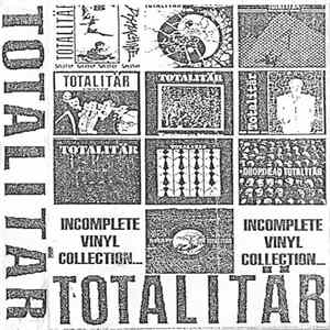 Totalitär - Incomplete Vinyl Collection... mp3