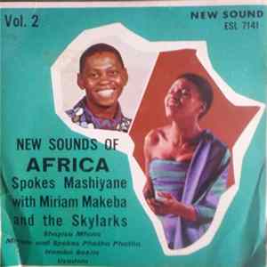 Spokes Mashiyane With Miriam Makeba And The Skylarks - New Sounds Of Africa Vol. 2 mp3