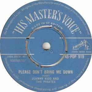 Johnny Kidd And The Pirates - Please Don't Bring Me Down / So What mp3