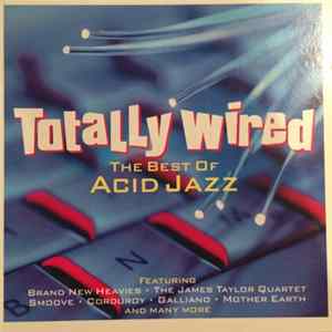 Various - Totally Wired The Best Of Acid Jazz mp3