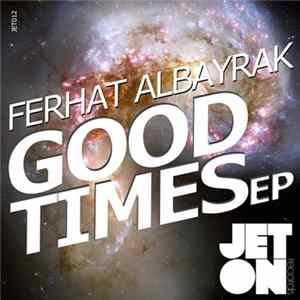 Ferhat Albayrak - Good Times EP mp3