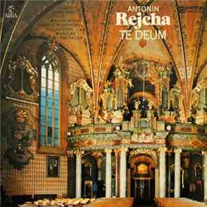 Antonín Rejcha | Kühn Mixed Choir ♦ Pavel Kühn, Prague Symphony Orchestra ♦ Václav Smetáček - Te Deum mp3