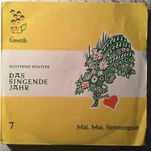 Gottfried Wolters - Nr. 7: Mai, Mai Sommergrün mp3
