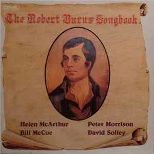 Burns, Helen McArthur, Peter Morrison , Bill McCue, David Solley - The Robert Burns Songbook mp3