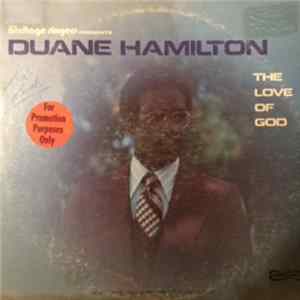 Duane Hamilton - The Love Of God mp3