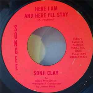Sonji Clay - Here I Am And Here I'll Stay / Nobody mp3