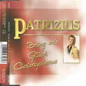 Patrizius - Bring Mir Glück Christopherus mp3