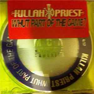 Killah Priest - Whut Part Of The Game? mp3
